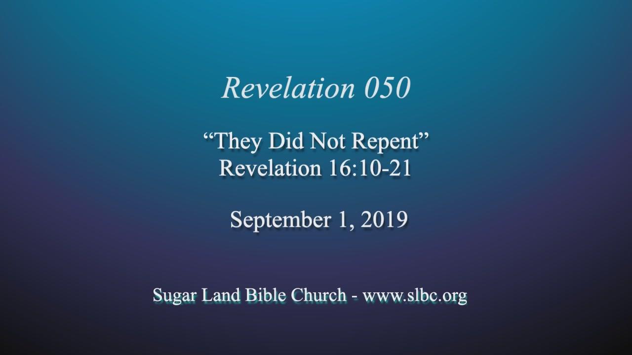 Revelation 050 They Did.. Sugar Land Bible Church