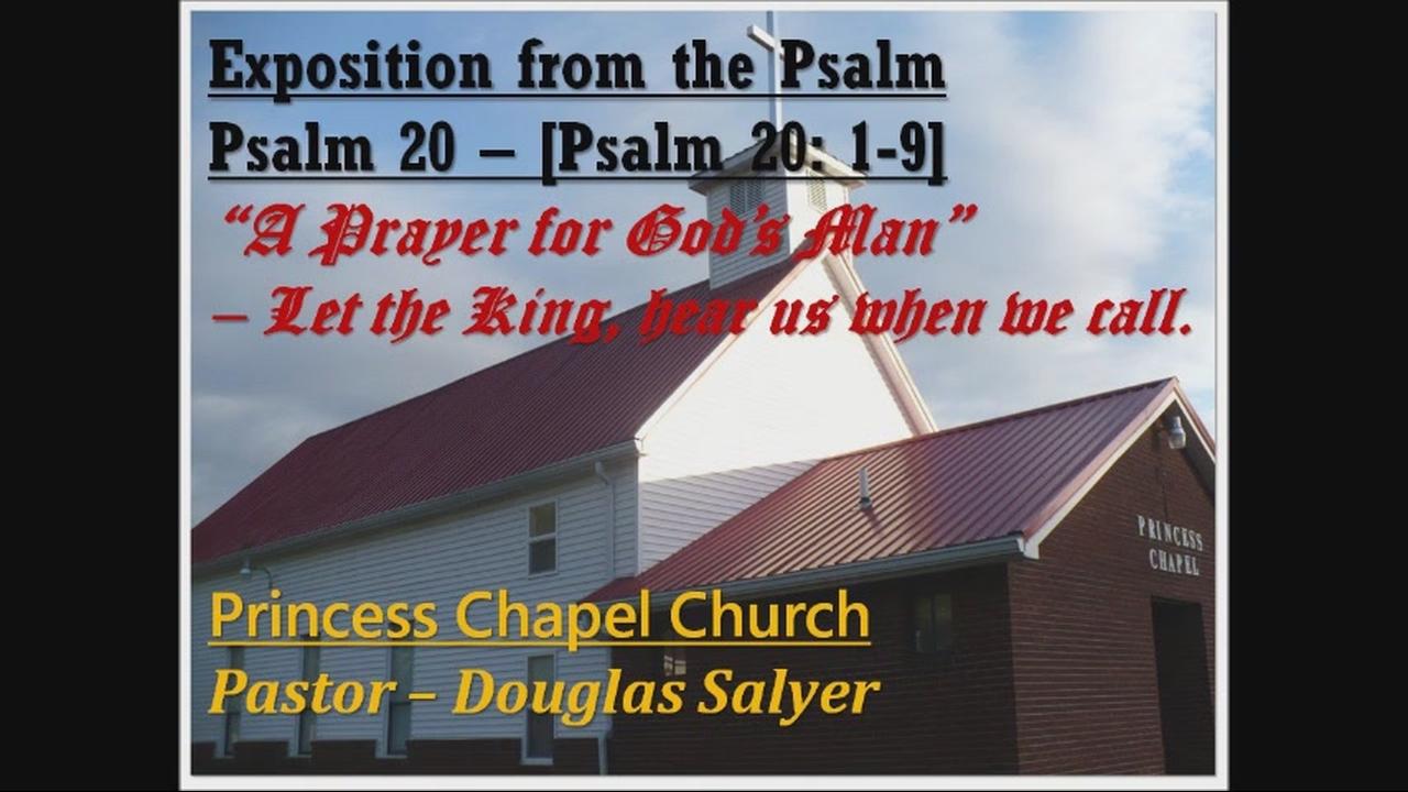 Psalm 20 A Prayer For Gods Man Sermonaudiocom
